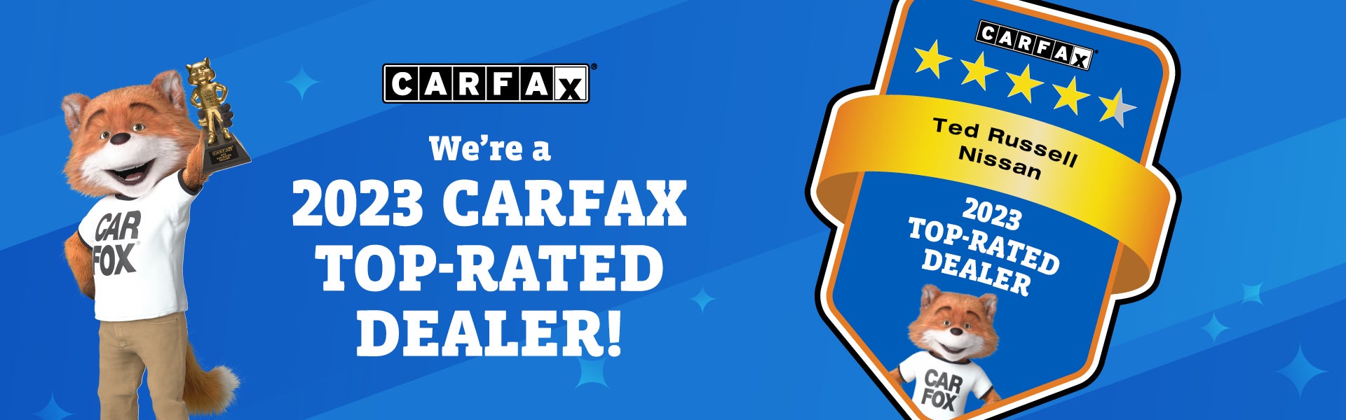 We are 2023 Carfax Top-Rated Dealer!